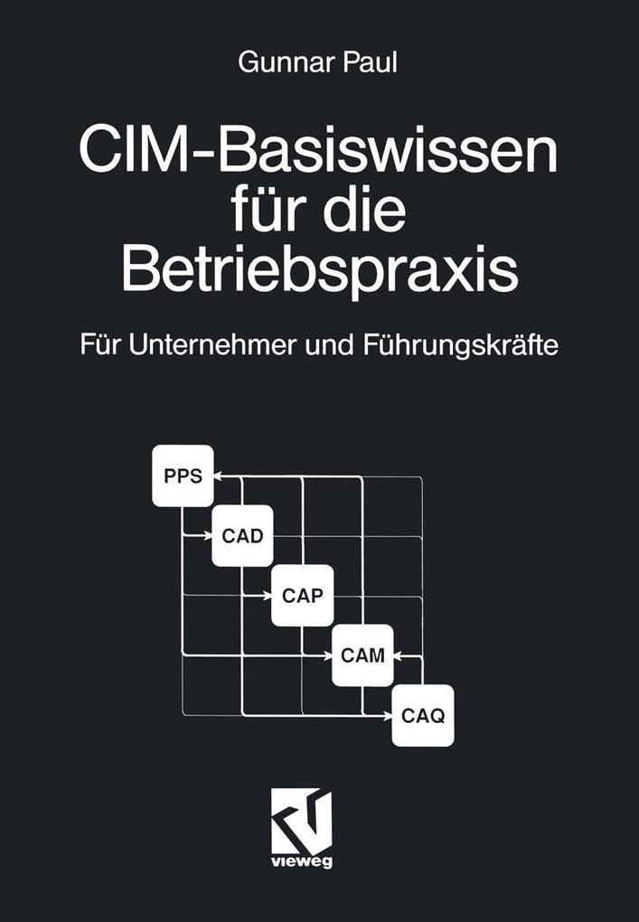 CIM-Basiswissen für die Betriebspraxis - Gunnar Paul
