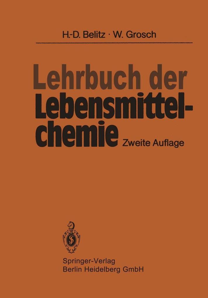 Lehrbuch der Lebensmittelchemie - Hans D. Belitz/ Werner Grosch