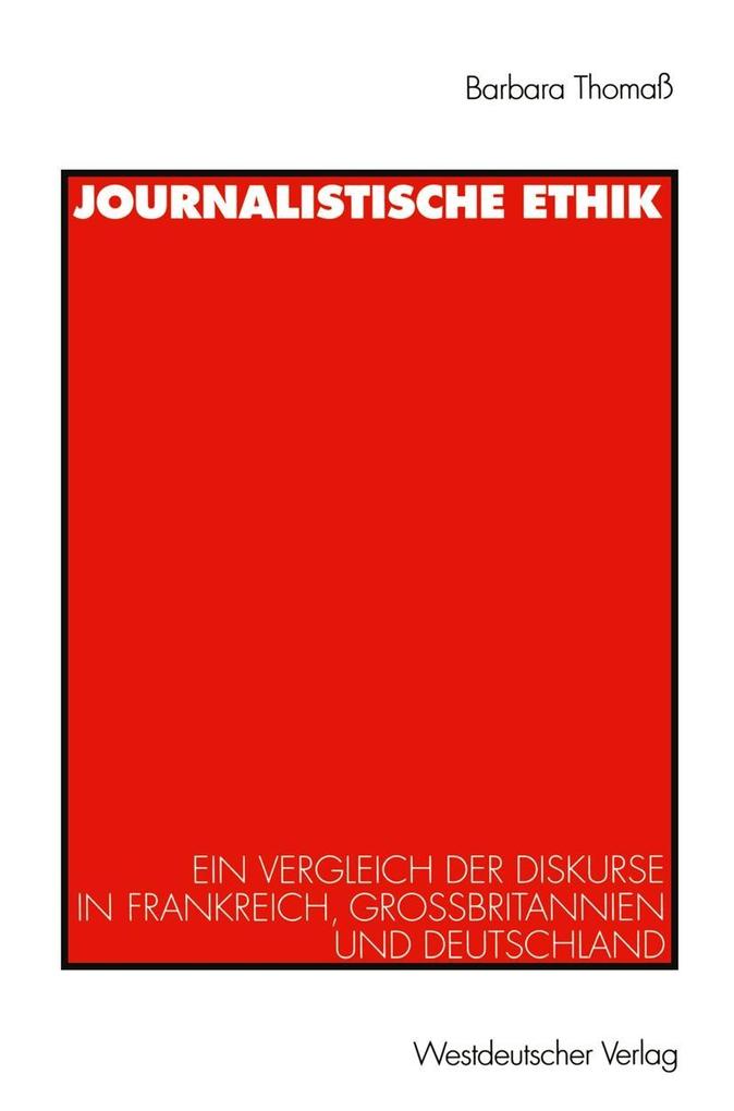 Journalistische Ethik - Barbara Thomaß