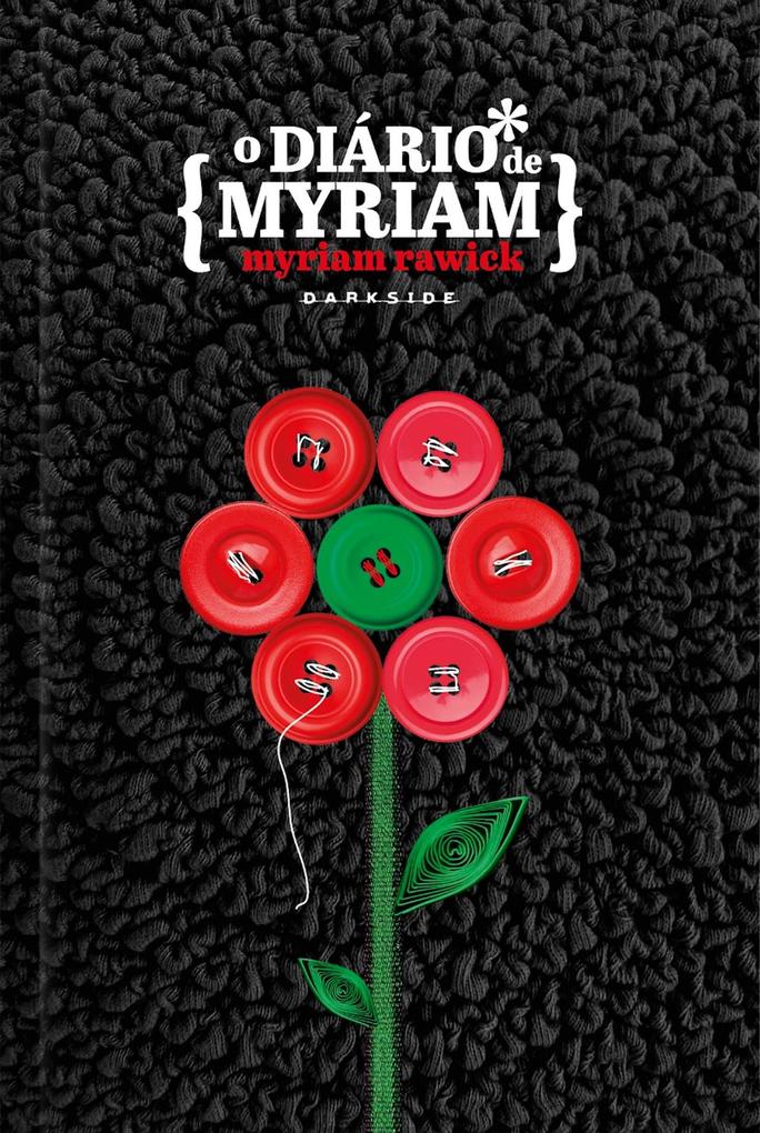 O diário de Myriam - Myriam Rawick/ Philippe Lobjois