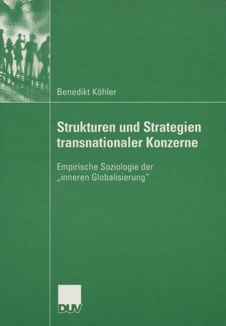 Strukturen und Strategien transnationaler Konzerne - Benedikt Köhler