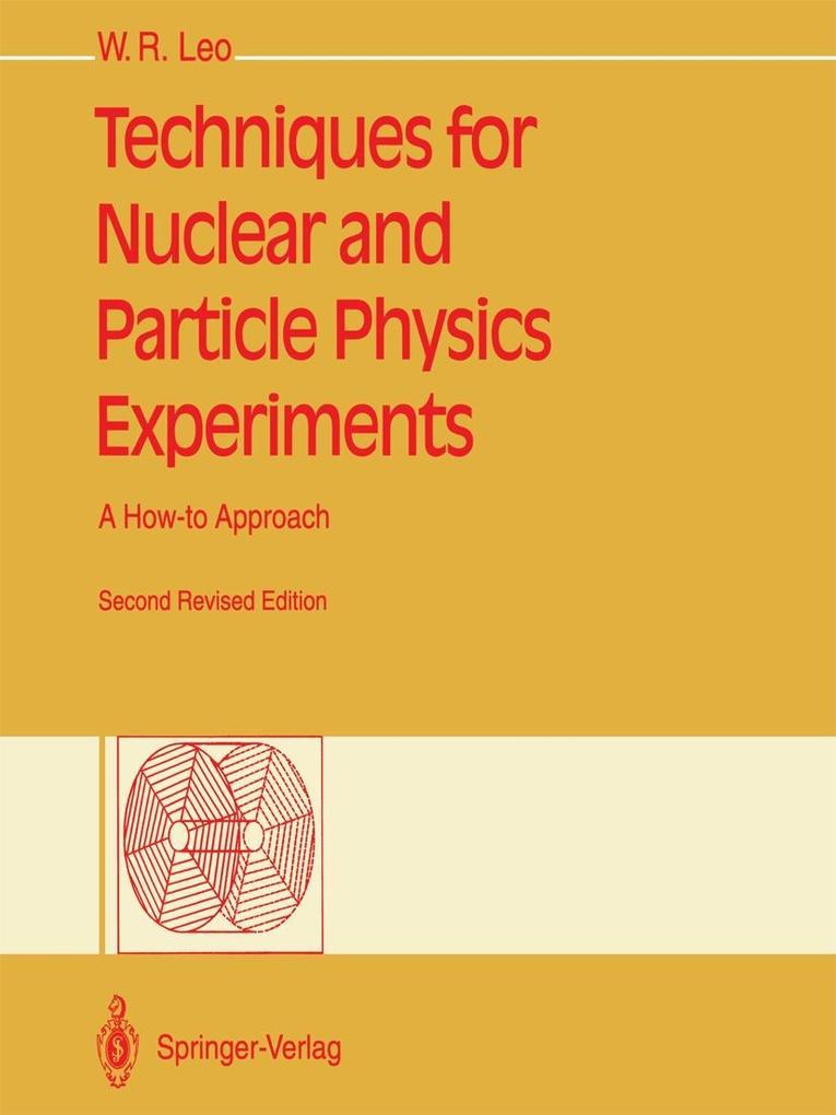 Techniques for Nuclear and Particle Physics Experiments - William R. Leo