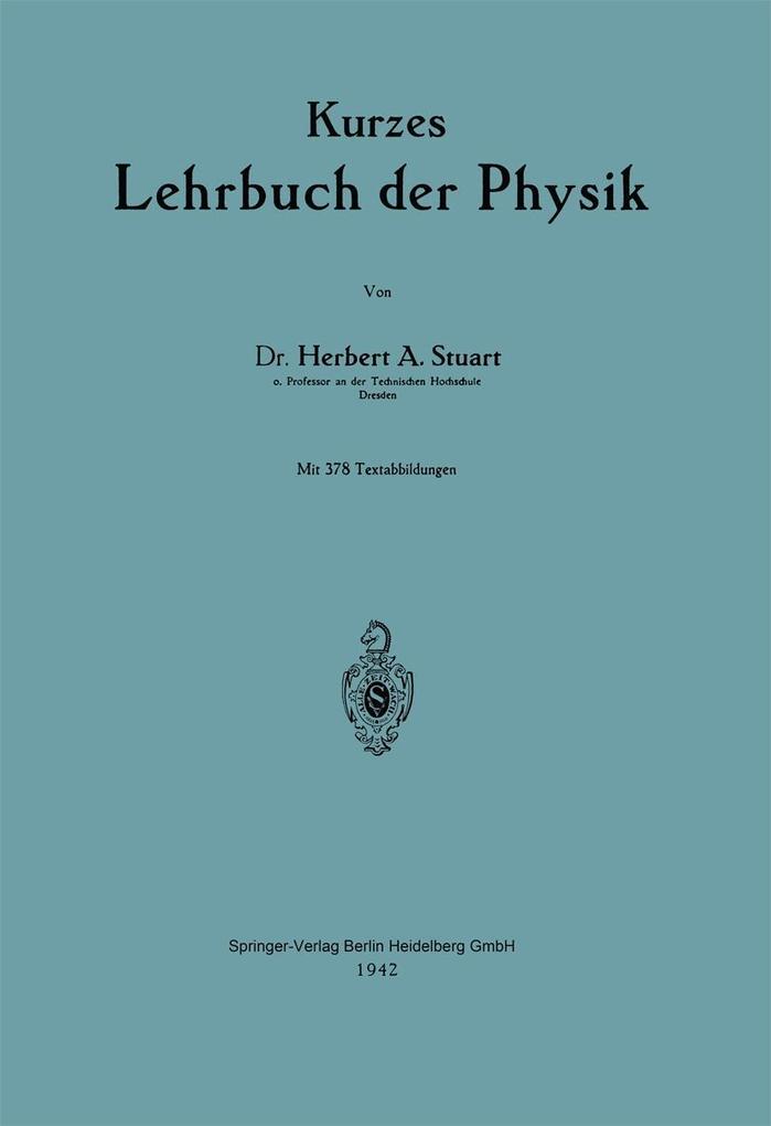Kurzes Lehrbuch der Physik - Herbert Arthur Stuart
