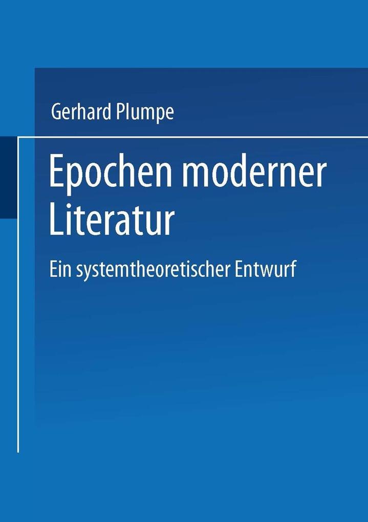 Epochen moderner Literatur - Gerhard Plumpe