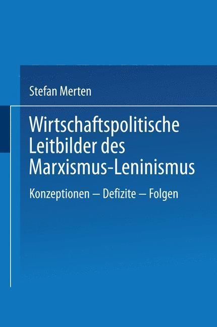 Wirtschaftspolitische Leitbilder des Marxismus-Leninismus