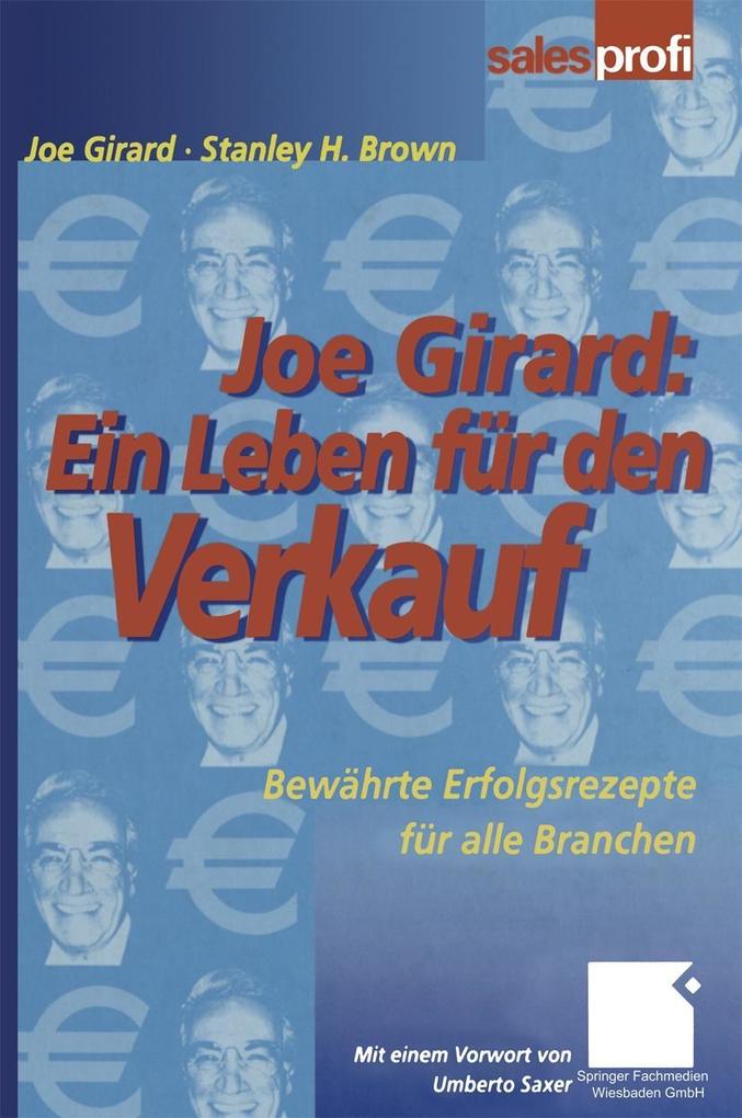 Joe Girard: Ein Leben für den Verkauf - Stanley Brown/ Joe Girard
