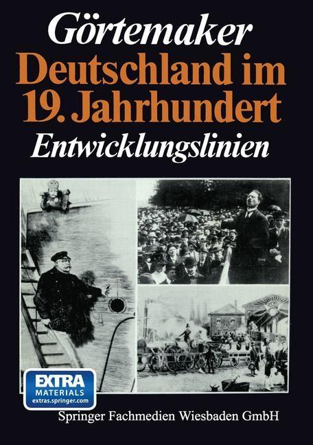 Deutschland im 19. Jahrhundert - Manfred Görtemaker