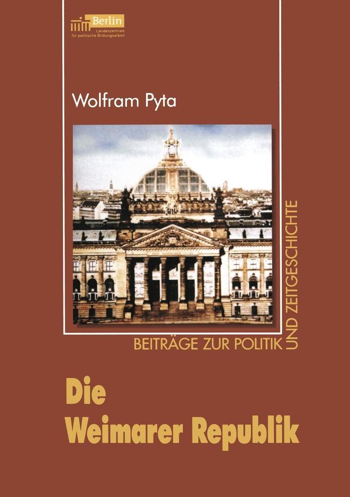 Die Weimarer Republik - Wolfram Pyta