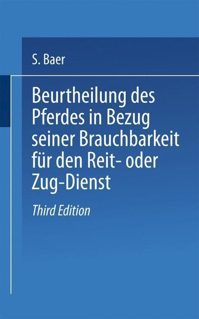 Beurtheilung des Pferdes in Bezug seiner Brauchbarkeit für den Reit- oder Zug - Dienst