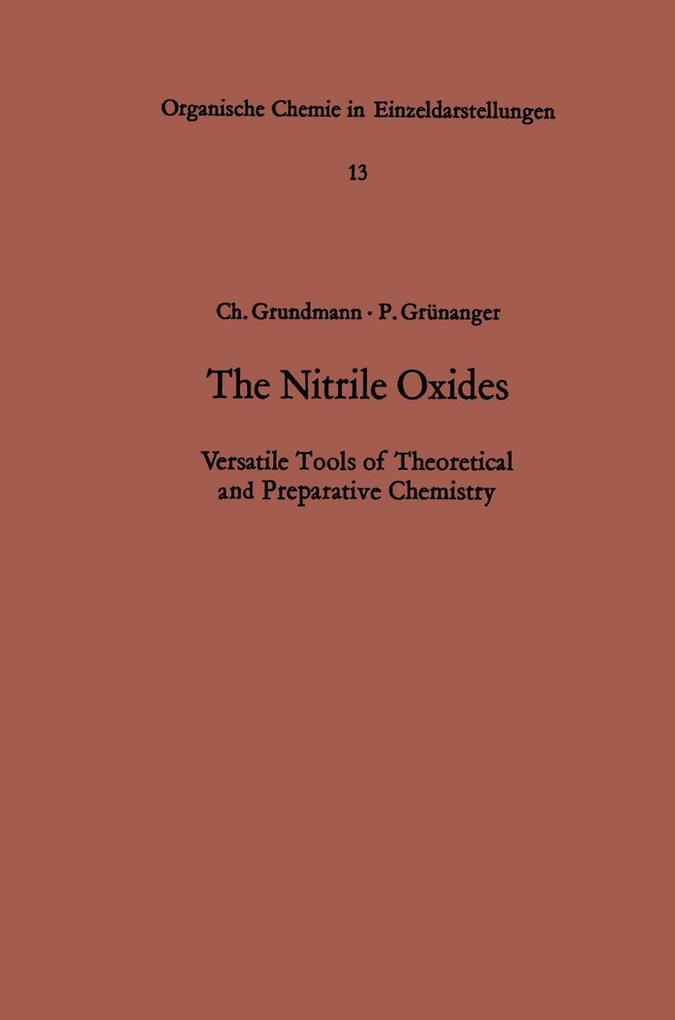 The Nitrile Oxides - P. Grünanger/ Christoph Grundmann