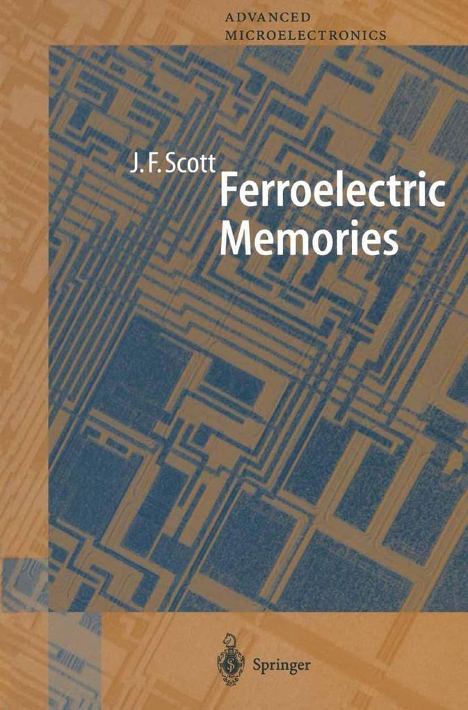 Ferroelectric Memories - James F. Scott