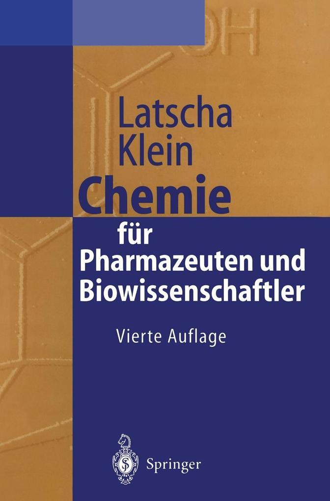 Chemie für Pharmazeuten und Biowissenschaftler - Hans P. Latscha/ Helmut A. Klein