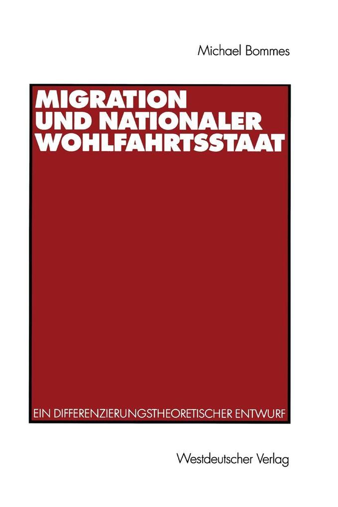 Migration und nationaler Wohlfahrtsstaat - Michael Bommes