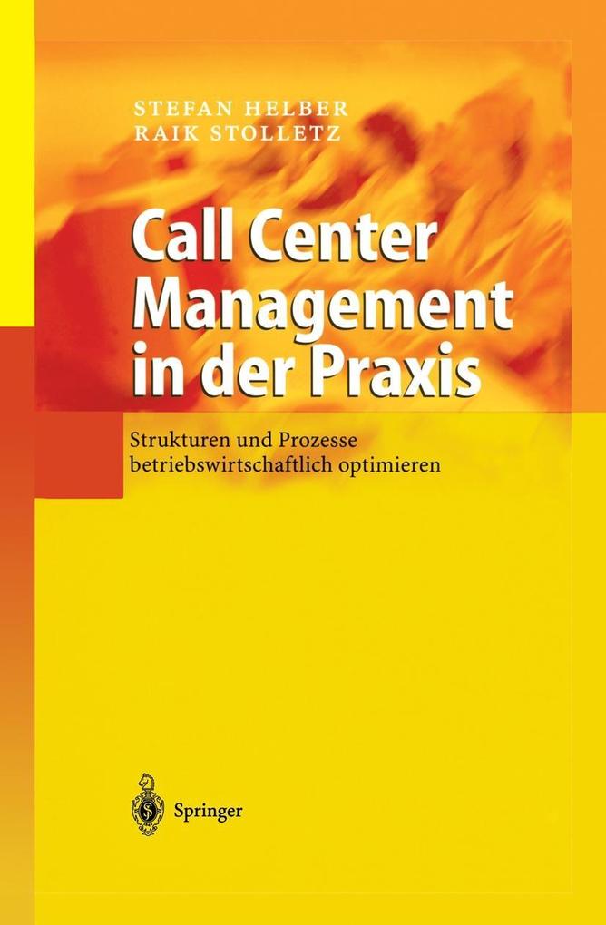 Call Center Management in der Praxis - Stefan Helber/ Raik Stolletz