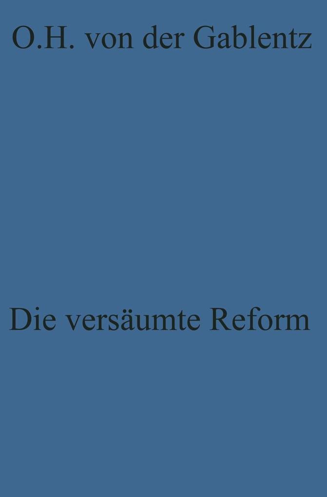 Die versäumte Reform - Otto Heinrich 'von der' Gablentz