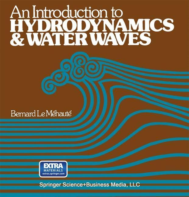 An Introduction to Hydrodynamics and Water Waves - Bernard Le Mehaute