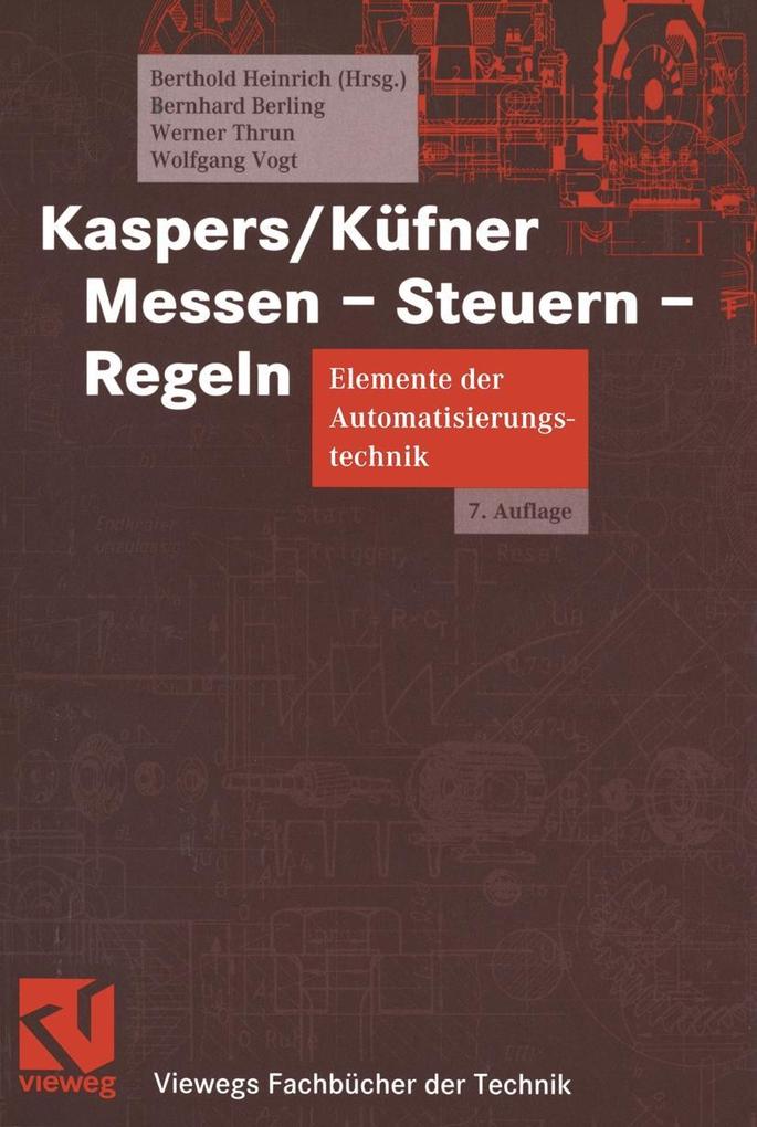 Kaspers/Küfner Messen - Steuern - Regeln - Bernhard Berling/ Berthold Heinrich/ Werner Thrun/ Wolfgang Vogt