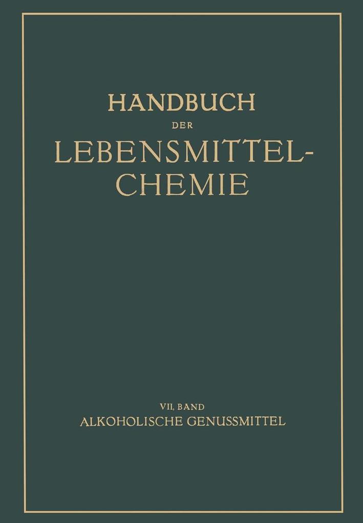 Alkoholische Genussmittel - E. Bames/ B. Bleyer/ G. Büttner/ W. Diemair/ H. Holthöfer
