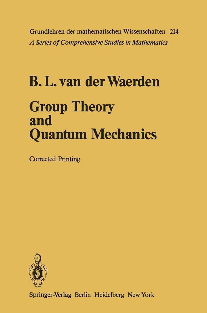 Group Theory and Quantum Mechanics - Bartel L. van der Waerden