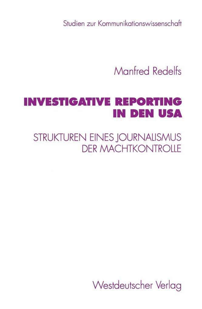 Investigative Reporting in den USA - Manfred Redelfs