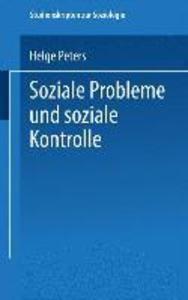 Soziale Probleme und soziale Kontrolle - Helge Peters