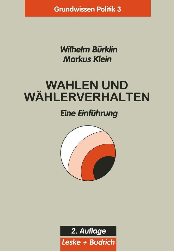Wahlen und Wählerverhalten - Wilhelm Bürklin