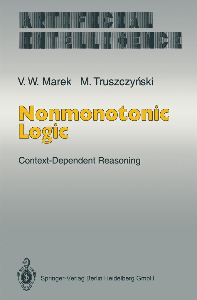 Nonmonotonic Logic - V. Wiktor Marek/ Miroslaw Truszczynski