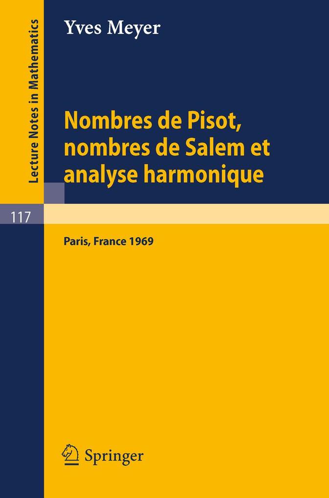 Nombres de Pisot Nombres de Salem et Analyse Harmonique - Yves Meyer
