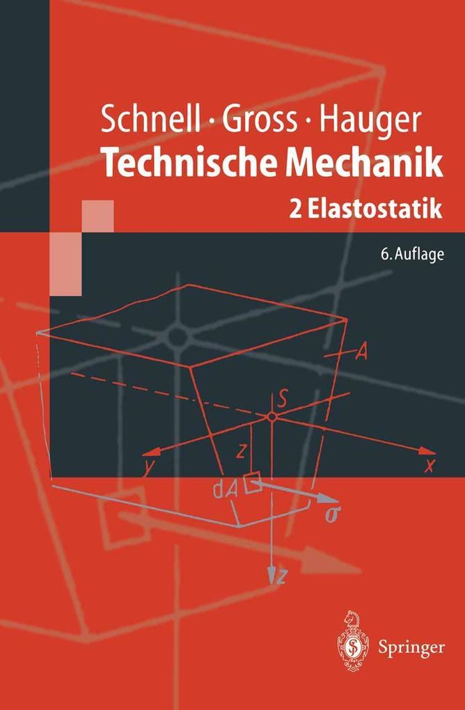 Technische Mechanik - Dietmar Gross/ Werner Hauger/ Walter Schnell