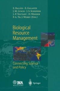 Biological Resource Management Connecting Science and Policy