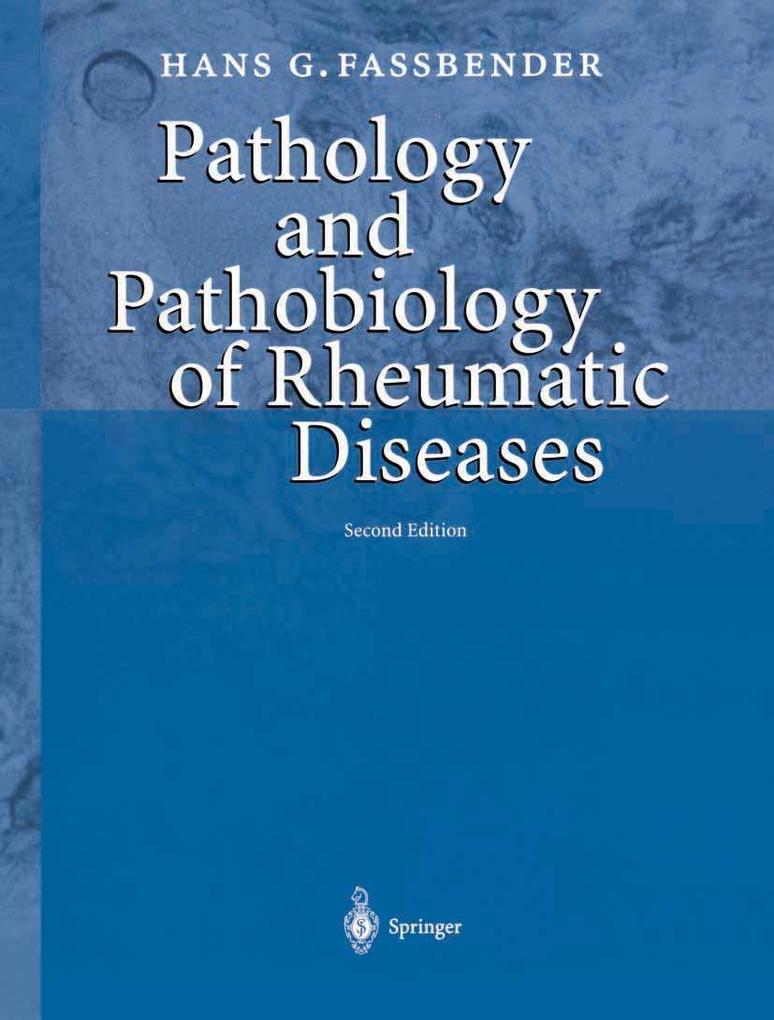 Pathology and Pathobiology of Rheumatic Diseases - Hans G. Fassbender