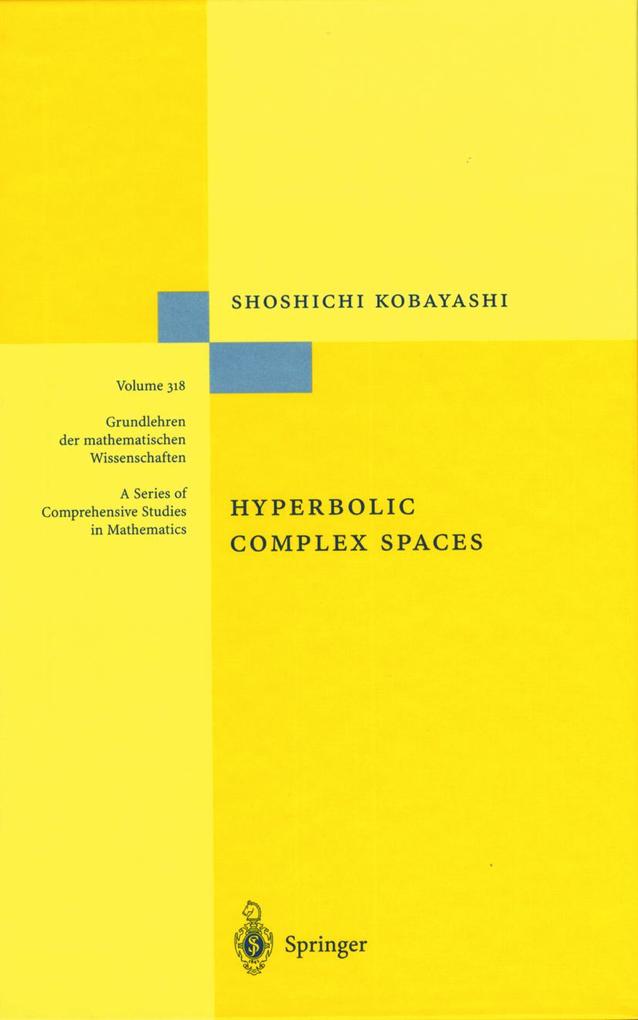 Hyperbolic Complex Spaces - Shoshichi Kobayashi