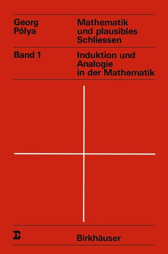 Mathematik und plausibles Schliessen - G. Polya