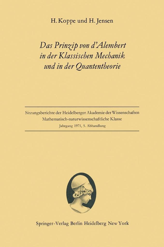 Das Prinzip von d'Alembert in der Klassischen Mechanik und in der Quantentheorie - Heinz Koppe/ Hans Jensen