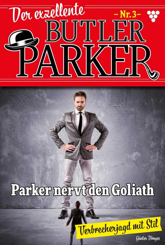Der exzellente Butler Parker 3 - Kriminalroman - Günter Dönges