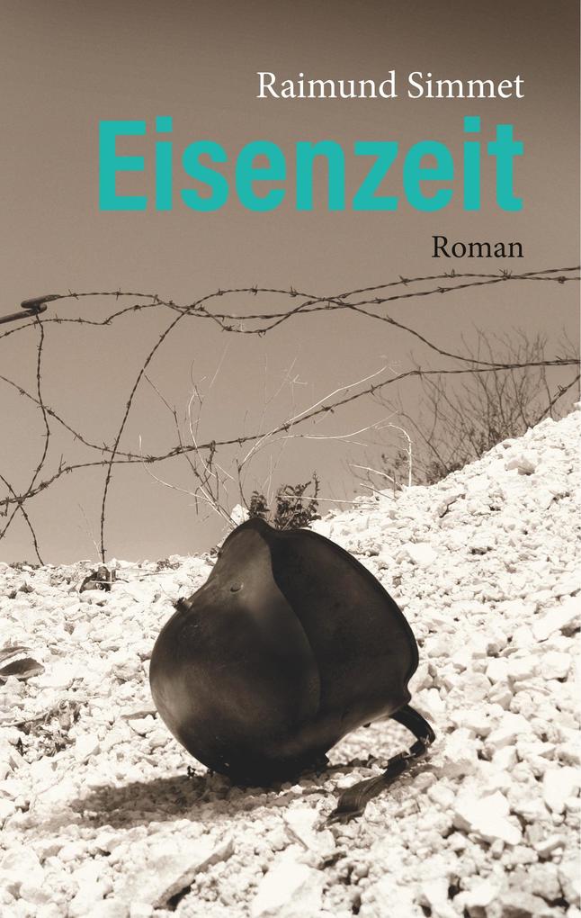 Eisenzeit - Raimund Simmet