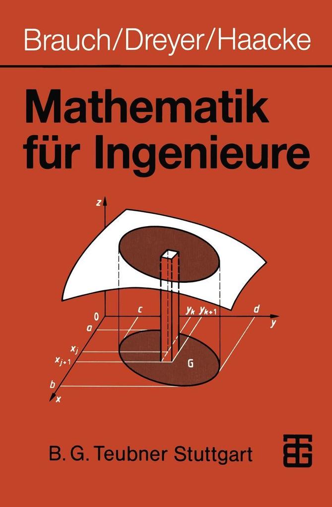 Mathematik für Ingenieure - Wolfgang Brauch/ Hans-Joachim Dreyer/ Wolfhart Haacke