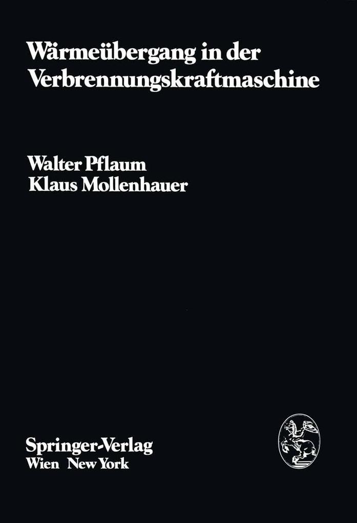Wärmeübergang in der Verbrennungskraftmaschine - K. Mollenhauer/ W. Pflaum