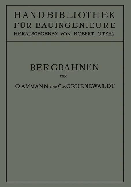 Bergbahnen - Otto Ammann/ Conrad von Gruenewaldt/ Robert Otzen