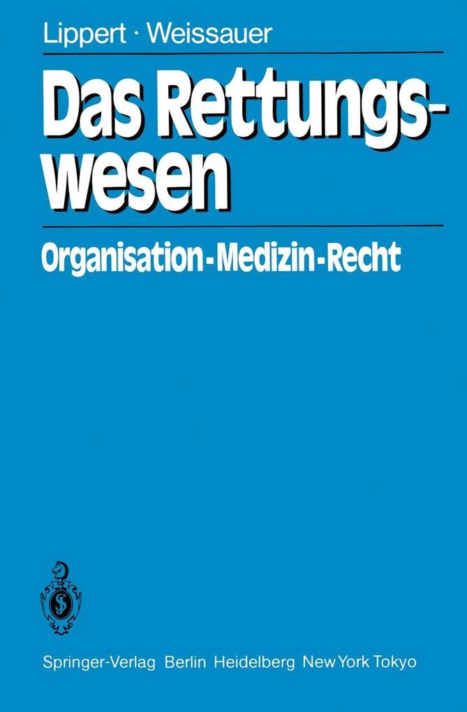 Das Rettungswesen - Hans-Dieter Lippert/ W. Weissauer