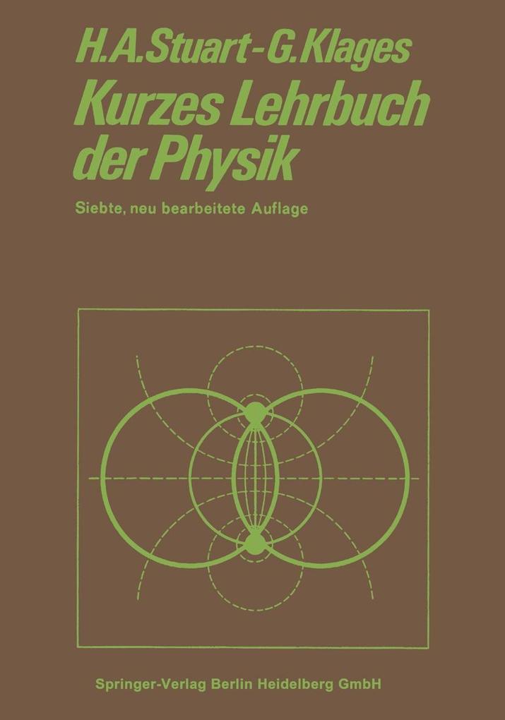 Kurzes Lehrbuch der Physik - Gerhard Klages/ Herbert Arthur Stuart