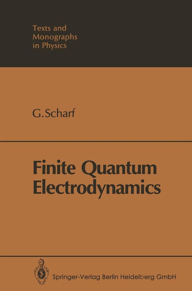 Finite Quantum Electrodynamics - G. Scharf