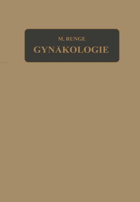 Lehrbuch der Gynäkologie - Max Runge/ Richard Birnbaum