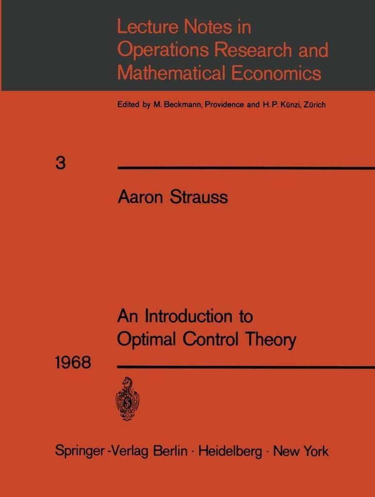 An Introduction to Optimal Control Theory - Aaron Strauss