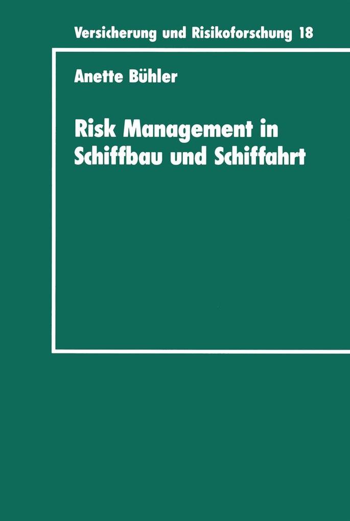 Risk Management in Schiffbau und Schiffahrt