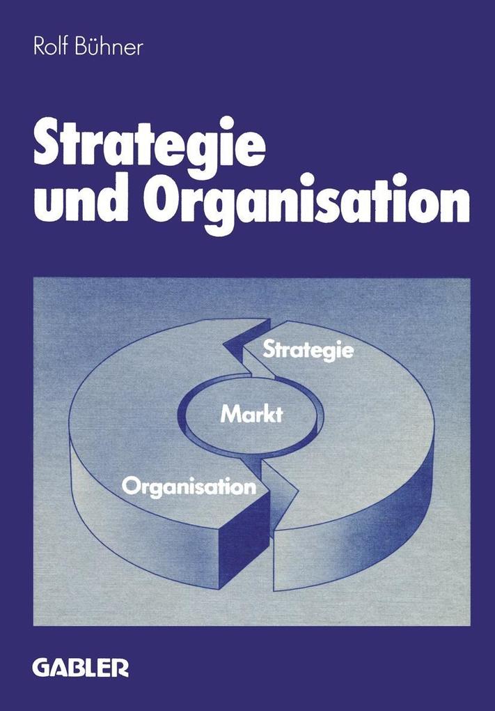 Strategie und Organisation - Rolf Bühner