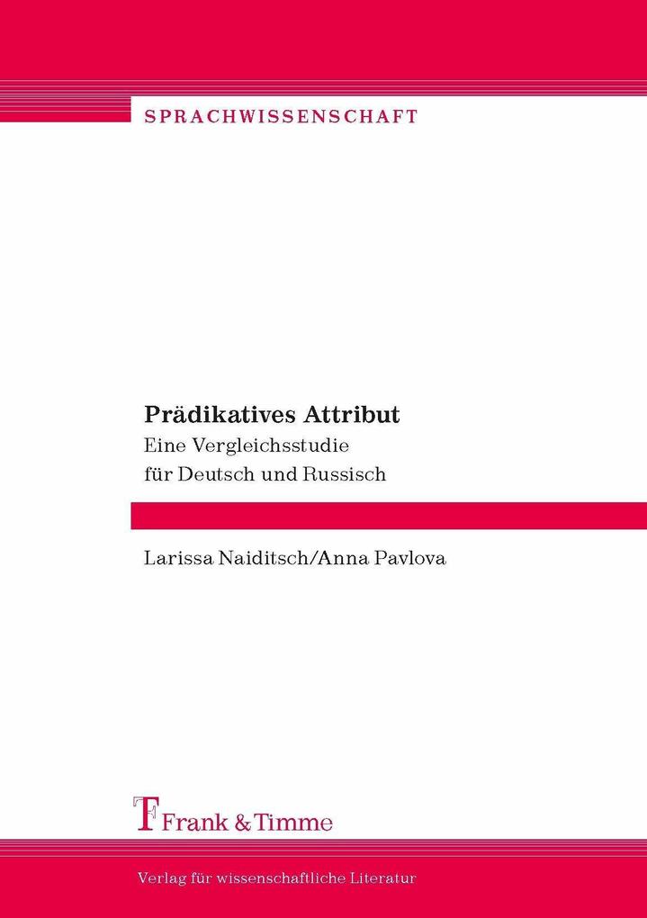 Prädikatives Attribut - Larissa Naiditsch/ Anna Pavlova