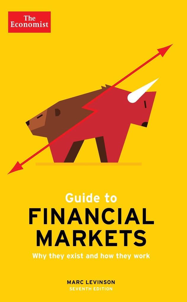 The Economist Guide To Financial Markets 7th Edition - Marc Levinson