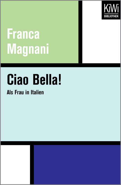 Ciao Bella! - Franca Magnani