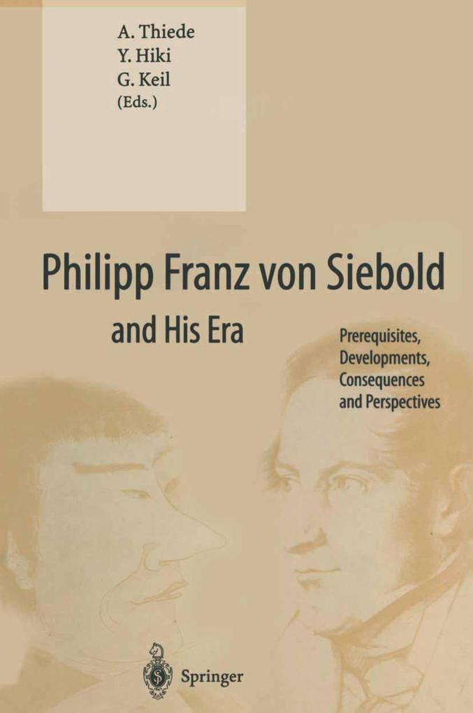 Philipp Franz von Siebold and His Era